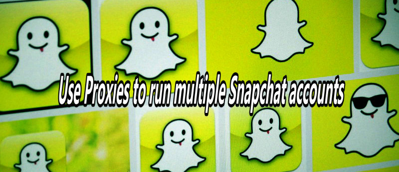 proxies for snapchat