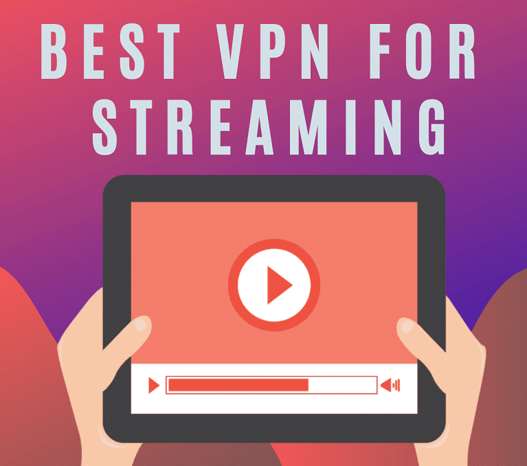 VPN for Streaming