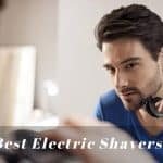 Best Electric Shavers