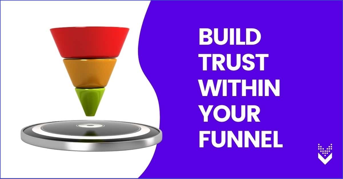 Build Trust Within Funnel