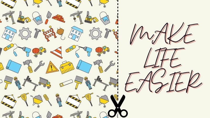 Make life easier