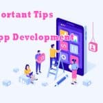 4 Important Tips For App Development