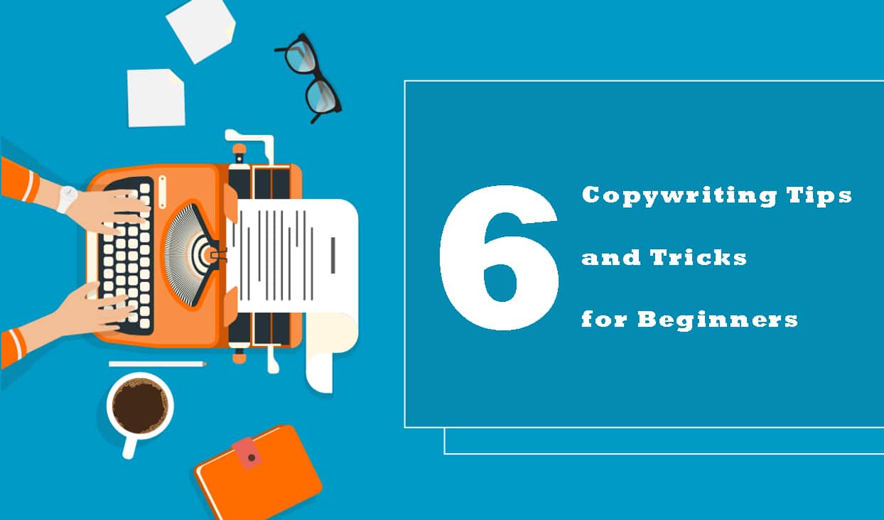 Copywriting Tips and Tricks for Beginners