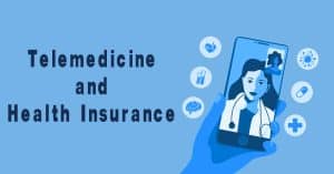 Telemedicine and Health Insurance