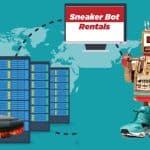 Best Platform to Rentals Sneaker Bot