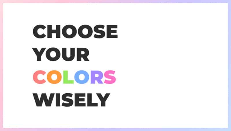 Choose Your Colors Wisely