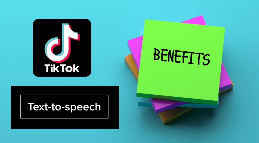 What are the Benefits of Text To Speech on TikTok