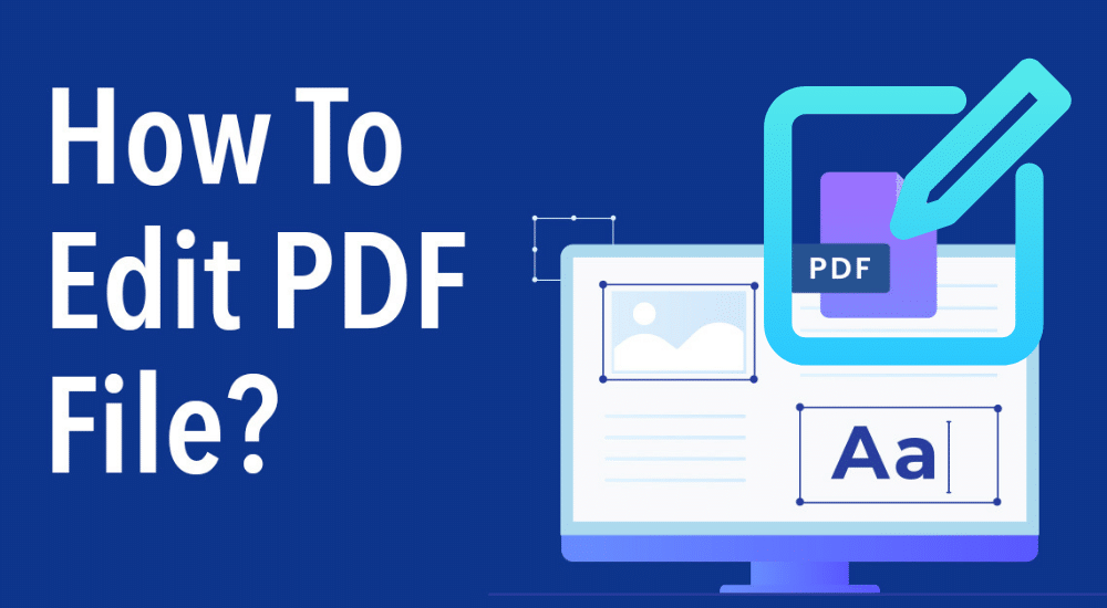 4 Ways To Edit PDF File