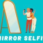 Mirror Selfie