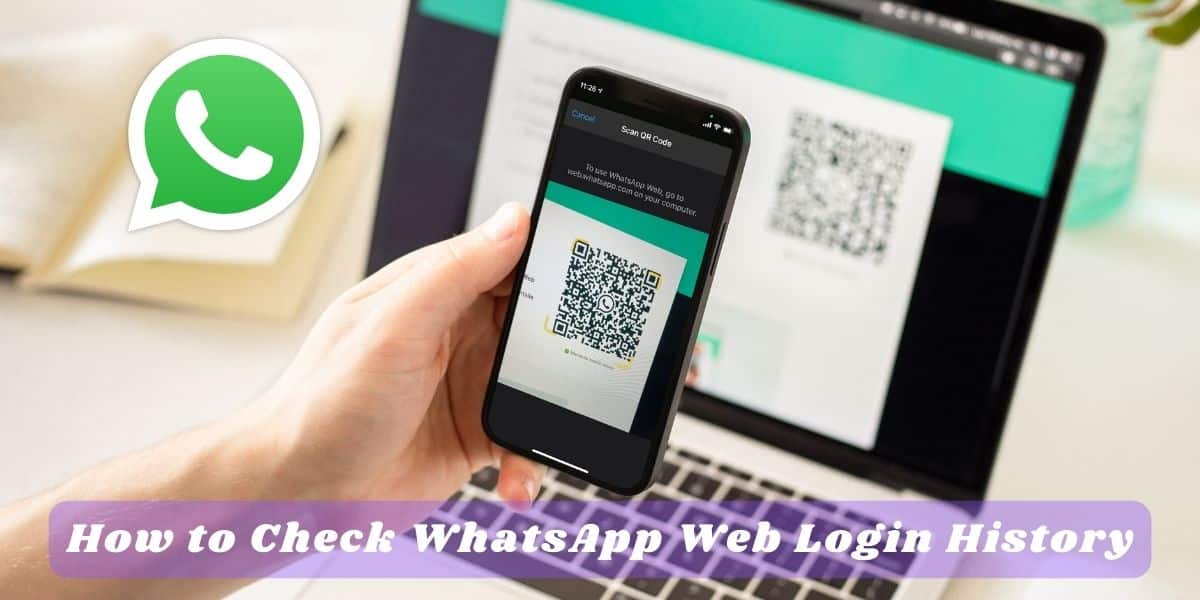How to Check WhatsApp Web Login History