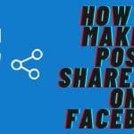 How to Make a Post Shareable on Facebook