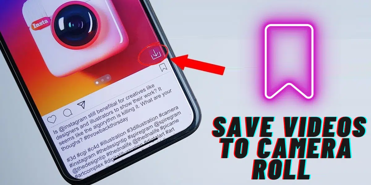 Save Instagram Videos to Camera Roll