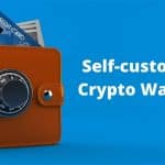 What is a Self-custody Crypto Wallet