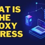 What Is the Proxy Address