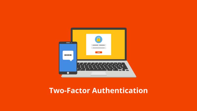 Use Two-Factor Authentication 