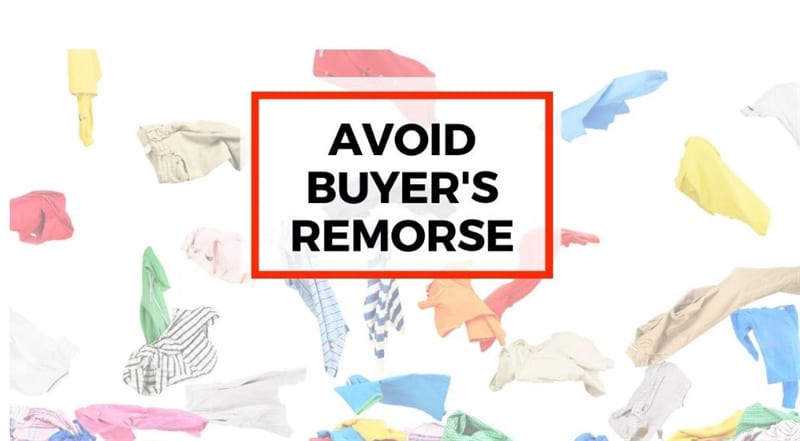 Avoiding Buyer's Remorse