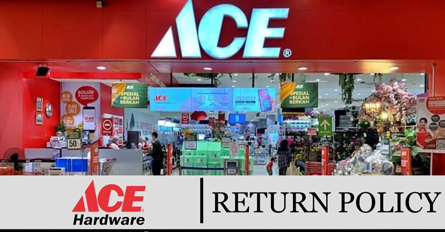 Ace Hardware Return policy
