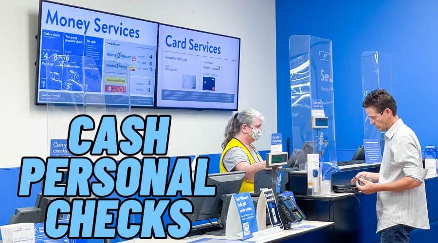 Does Walmart cash personal checks