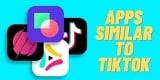 20 Apps Similar to TikTok in 2022