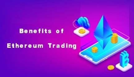 How is An Ethereum Trading Beneficial as Digital Tranding Method?