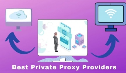 Top 10 Best Private Proxy Providers