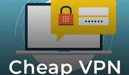 Top 5 Cheapest VPN – Fastest, Excellent In Service, Low Prices