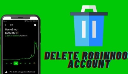 How to Delete Robinhood Account And Get Your Money?