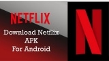 Download Netflix Apk For Android/IOS