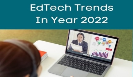 Most Interesting EdTech Trends of 2022