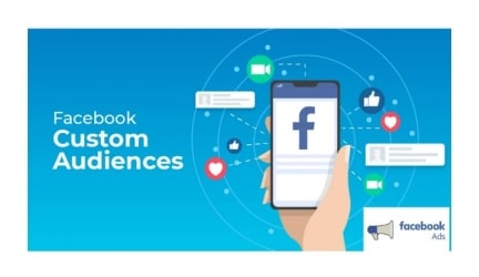 Facebook Ads 101: Find Your Customers On Facebook With Custom Audiences