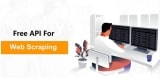 10 Best Free Proxy API for Web Scraping