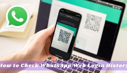 How to Check WhatsApp Web Login History?