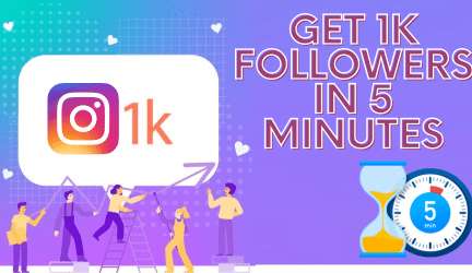How to Get 1K Followers on Instagram in 5 Minutes