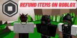How to Refund Items on Roblox in 2023?
