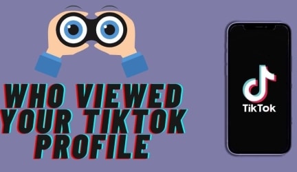 How to See Who Viewed Your TikTok Profile