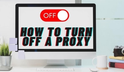 How to Turn Off a Proxy?