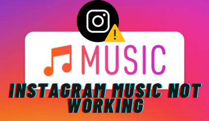 Instagram Music Not Working: Why & How to Fix It?