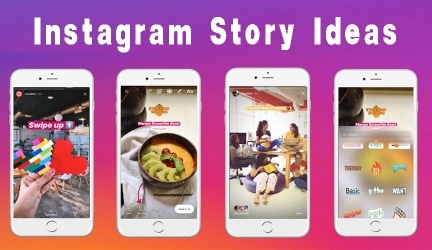 5 Instagram Story Ideas To Help You Win Engagement