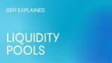 What Are Liquidity Pools in DeFi?