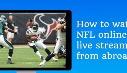 Love NFL? Learn How to Watch NFL Outside the US