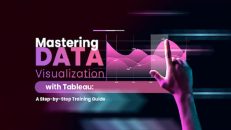 Mastering Data Visualization with Tableau: A Step-by-Step Training Guide