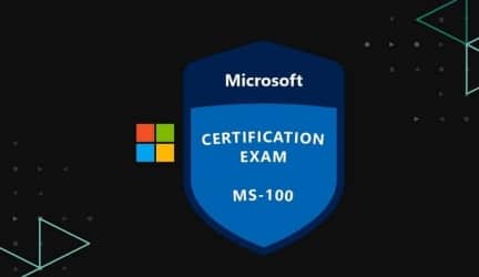 Microsoft MS-100 Exam Dumps: Everything You Need to Know