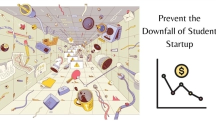 5 Things to Consider to Prevent the Downfall of Your Student Startup