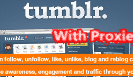 Run Numerous Tumblr accounts to Reblog Contents With Proxies