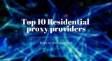 Top 10 Residential Proxy Providers