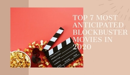The 7 Most Anticipated Movies of 2021