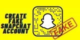 How to Create Fake Snapchat Account