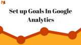You Need to Set Up Google Analytics Goals Today