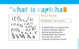 What is CAPTCHA – the Hidden and the Fun Side of it